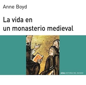 VIDA MONASTERIO MEDIEVAL LA | 9788476005408 | BOYD, ANNE