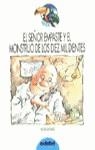 SEÑOR EMPASTE Y EL MONSTRUO DE LOS DIEZ MIL EL | 9788423637416 | LEWIS, ROB