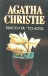 TRAGEDIA EN TRES ACTOS | 9788427285255 | CHRISTIE, AGATHA