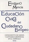 EDUCACION CIVICA DEL CIUDADANO EUROPEO | 9788427711778 | MENCIA DE LA FUENTE, EMILIANO