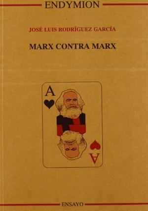 MARX CONTRA MARX | 9788477312246 | RODRIGUEZ GARCIA