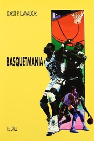 BASQUETMANIA | 9788475023298 | PEREZ LLAVADOR, JORDI