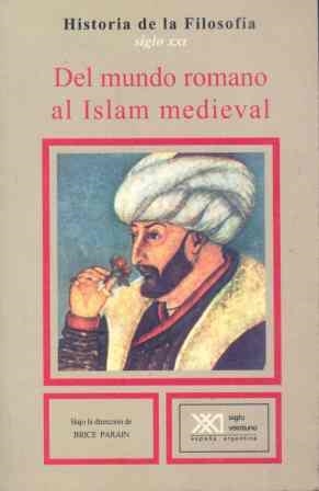 DE MUNDO ROMANO AL ISLAM MEDIEVAL | 9788432300509 | MICHEL, A. ... [ET AL.]