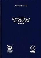 OPUSCULA SELECTA | 9788488751379 | GASCO, FERNANDO