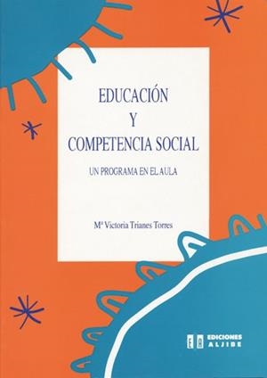 EDUCACION Y COMPETENCIA SOCIAL | 9788487767531 | TRIANES TORRES, MARIA VICTORIA