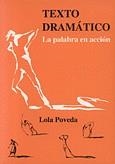 TEXTO DRAMATICO - LA PALABRA EN ACCION | 9788427711587 | POVEDA PIEROLA, LOLA