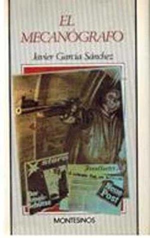 MECANOGRAFO, EL | 9788476391075 | GARCIA SANCHEZ, JAVIER