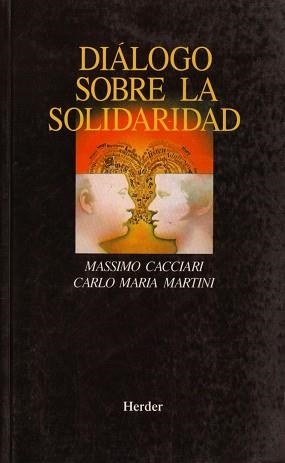 DIALOGO SOBRE LA SOLIDARIDAD % | 9788425419935 | CACCIARI, MASSIMO