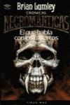 EL QUE HABLA CON LOS MUERTOS | 9788477225645 | LUMLEY, BRIAN