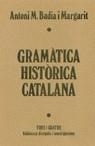 GRAMATICA HISTORICA CATALANA % | 9788475021119 | BADIA I MARGARIT, ANTONI M.