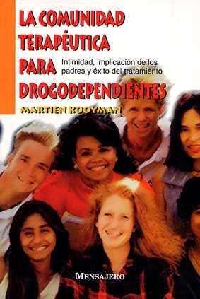 COMUNIDAD TERAPEUTICA PARA DROGODEPENDIENTES LA | 9788427119987 | ROOYMAN, MARTIEN