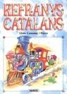 REFRANYS CATALANS | 9788430585007 | CASSANY RIERA, LLUIS