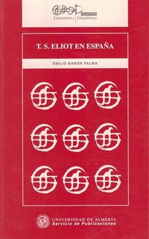 T.S. ELIOT EN ESPAÑA | 9788482400402 | BARON PALMA, EMILIO