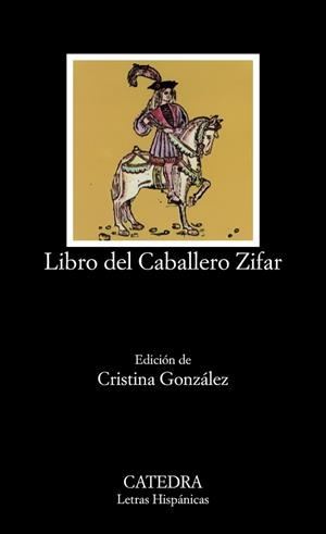 LIBRO DEL CABALLERO ZIFAR (LH) | 9788437604343 | ANONIM