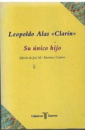 SU UNICO HIJO | 9788430601080 | ALAS, LEOPOLDO (1852-1901) (CLARIN)