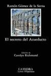 SECRETO DEL ACUEDUCTO EL | 9788437606262 | GOMEZ DE LA SERNA, RAMON