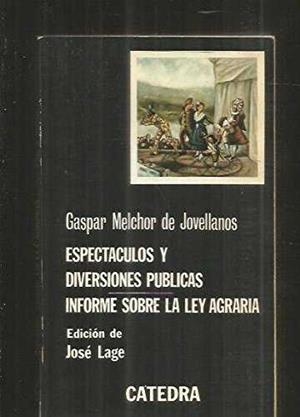 ESPECTACULOS Y DIVERSIONES PUBLICAS | 9788437601137 | JOVELLANOS, GASPAR MELCHOR DE