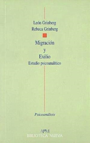 MIGRACION Y EXILIO | 9788470304224 | GRINBERG, LEON