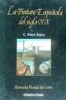 PINTURA ESPAÑOLA DEL SIGLO XX LA | 9788431628048 | ALVAREZ VILLAR, JULIAN