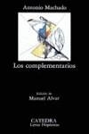 COMPLEMENTARIOS LOS | 9788437602431 | MACHADO, ANTONIO