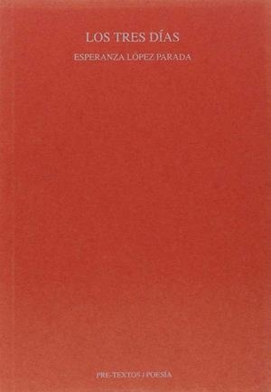 TRES DIAS LOS | 9788487101946 | LOPEZ PARADA, ESPERANZA
