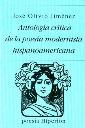 ANTOLOGIA CRITICA DE LA POESIA MODERNISTA HISPANOA | 9788475171494 | JIMENEZ, JOSE OLIVIO