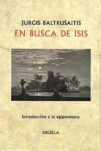 EN BUSCA DE ISIS | 9788478443291 | BALTRUSAITIS