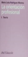 ORIENTACION PROFESIONAL , LA 1 TEORIA | 9788434426221 | RODRIGUEZ MORENO, MARIA LUISA