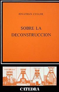 SOBRE LA DECONSTRUCCION | 9788437604848 | CULLER, JONATHAN