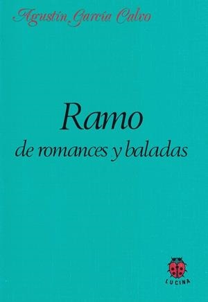 RAMO DE ROMANCES Y BALADAS | 9788485708390 | GARCIA CALVO, AGUSTIN