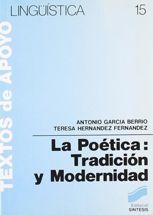 POETICA LA ( TRADICCION Y MODERNIDAD ) | 9788477380313 | GARCIA BERRIO, ANTONIO