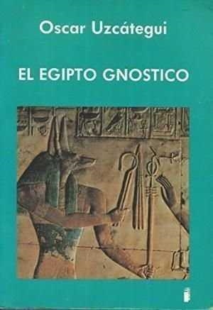 EGIPTO GNOSTICO EL | 9788486668303 | UZCATEGUI QUINTERO, OSCAR