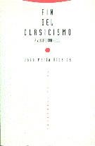 FIN DEL CLASICISMO EL | 9788487699252 | RIPALDA, JOSE MARIA