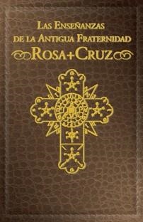 ENSEÑANZAS DE LA ANTIGUA FRATERNIDAD ROSA-CRUZ LAS | 9788486221720 | KRUM-HELLER, ARNOLD (HUIRACOCHA)